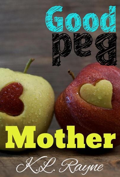 Produktbild: Good Mother Bad Mother (Clouds of Rayne, #24)