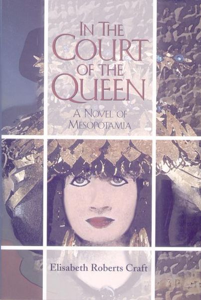 Produktbild: In the Court of the Queen: A Novel of Mesopotamia