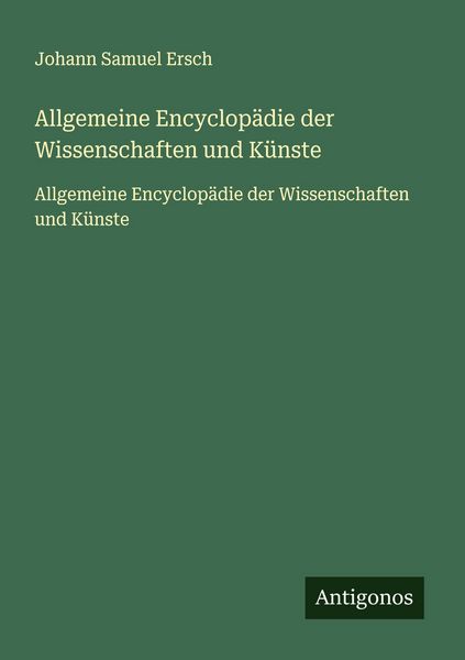 Produktbild: Allgemeine Encyclop&auml;die der Wissenschaften und K&uuml;nste