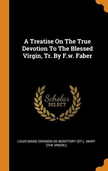 Produktbild: Treatise On The True Devotion