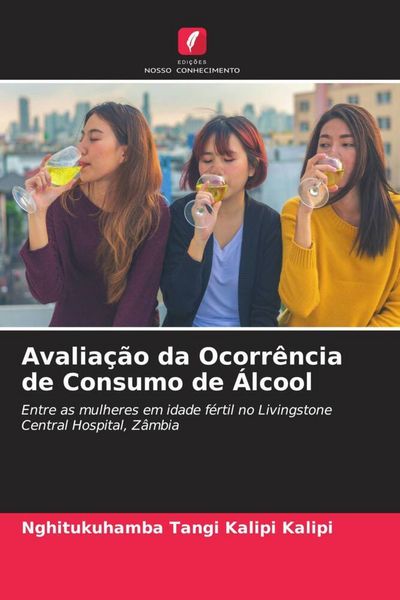 Produktbild: Avalia&ccedil;&atilde;o da Ocorr&ecirc;ncia de Consumo de &Aacute;lcool