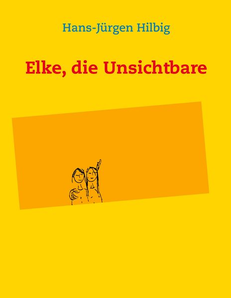 Produktbild: Elke, die Unsichtbare