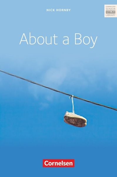 About a Boy, Taschenbuch von Nick Hornby,Peter Bruck, Cornelsen Verlag, 978-3-464-37164-0