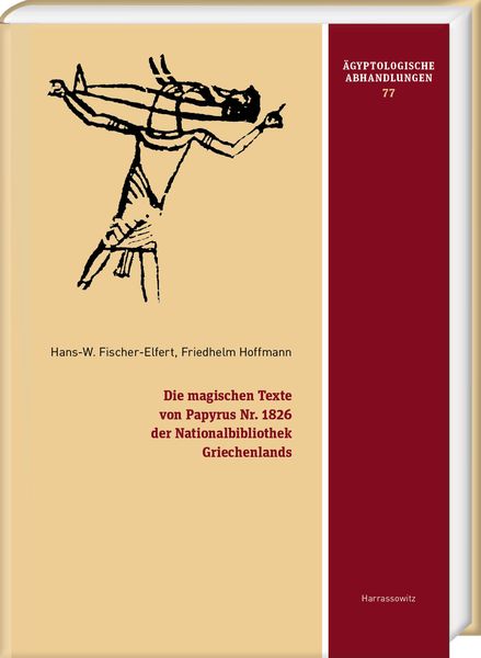 Produktbild: Die magischen Texte von Papyrus Nr. 1826 der Nationalbibliothek Griechenlands