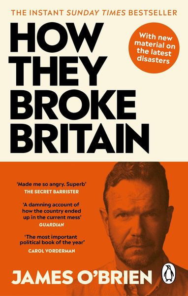 How They Broke Britain, Taschenbuch von James O'Brien; Vermilion, 9780753560365
