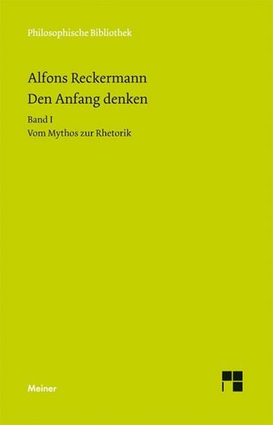 Produktbild: Den Anfang denken. Die Philosophie der Antike in Texten und Darstellung. Band I