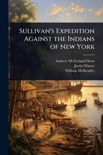 Produktbild: Sullivan's Expedition Against the Indians of New York