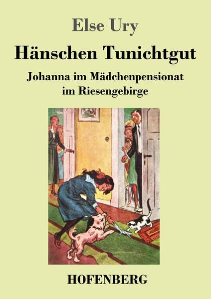 Hänschen Tunichtgut, Taschenbuch von Else Ury, Henricus - Edition Deutsche Klassik, 9783743745971