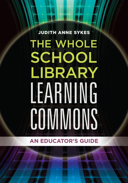 Produktbild: The Whole School Library Learning Commons