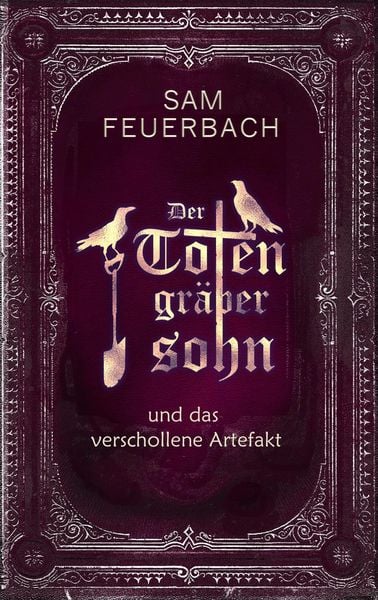 Produktbild: Der Totengräbersohn und das verschollene Artefakt