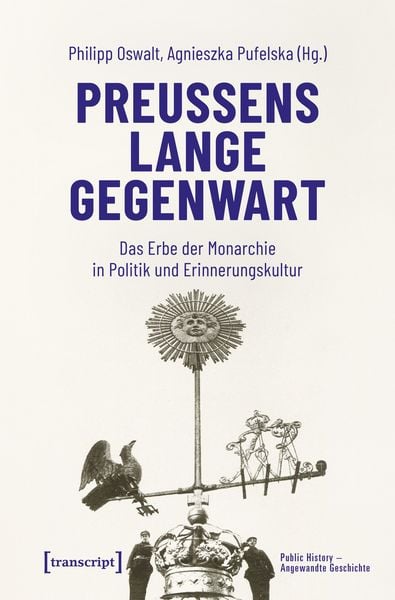Produktbild: Preu&szlig;ens lange Gegenwart