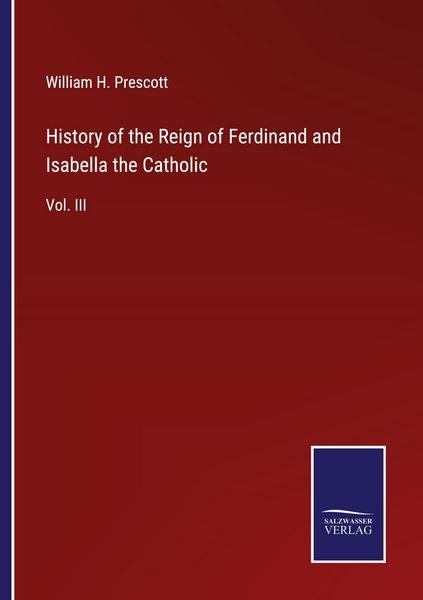 Produktbild: History of the Reign of Ferdinand and Isabella the Catholic