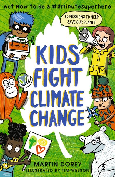 Produktbild: Kids Fight Climate Change: ACT Now to Be a #2minutesuperhero