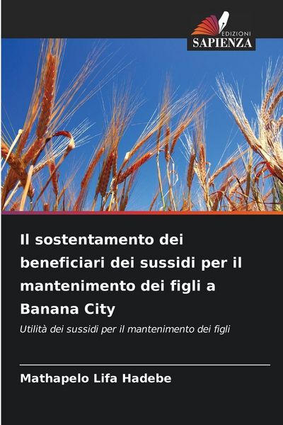 Produktbild: Il sostentamento dei beneficiari dei sussidi per il mantenimento dei figli a Banana City
