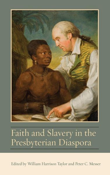 Produktbild: Faith and Slavery in the Presbyterian Diaspora