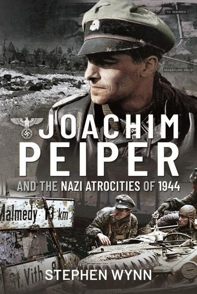 Produktbild: Joachim Peiper and the Nazi Atrocities of 1944
