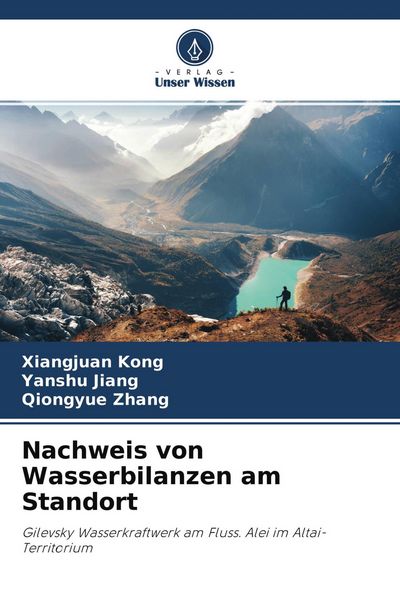 Nachweis von Wasserbilanzen am Standort, Taschenbuch von Xiangjuan Kong , Yanshu Jiang , Qiongyue Zhang, Verlag Unser Wissen, 9786204221809