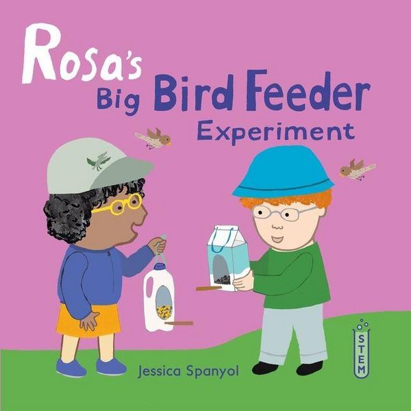 Produktbild: Rosa's Big Bird Feeder Experiment