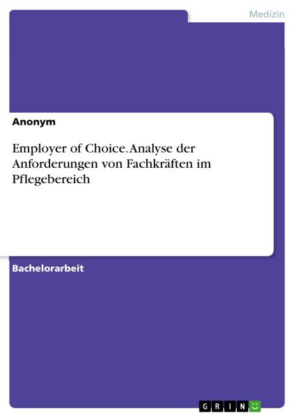 Produktbild: Employer of Choice. Analyse der Anforderungen von Fachkr&auml;ften im Pflegebereich
