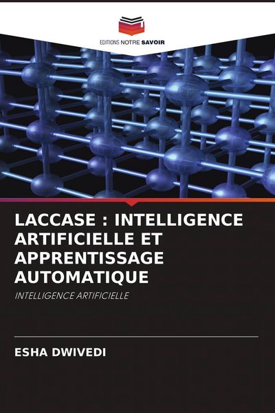 Produktbild: LACCASE : INTELLIGENCE ARTIFICIELLE ET APPRENTISSAGE AUTOMATIQUE