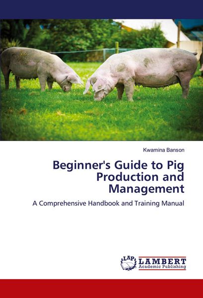 Produktbild: Beginner's Guide to Pig Production and Management