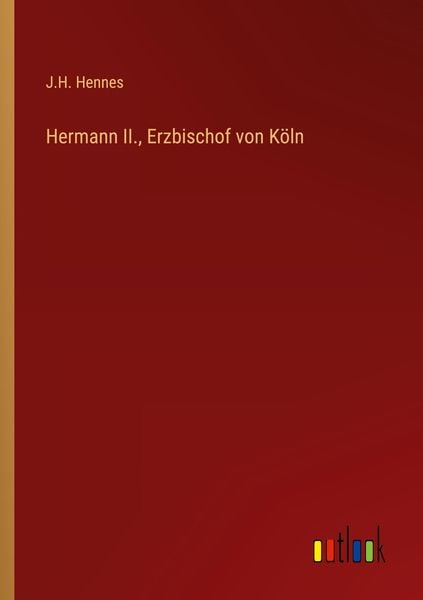 Produktbild: Hermann II., Erzbischof von K&ouml;ln
