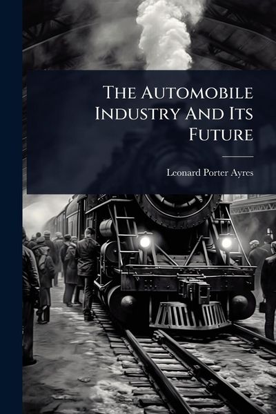 Produktbild: The Automobile Industry And Its Future