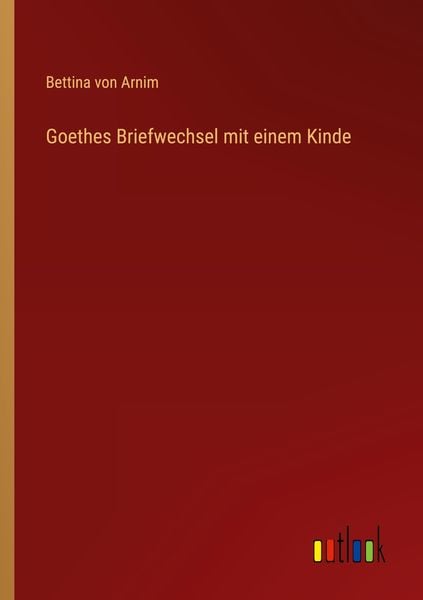 Produktbild: Goethes Briefwechsel mit einem Kinde