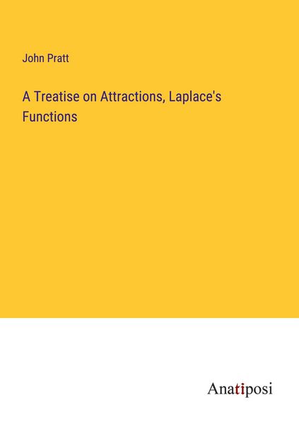 Produktbild: A Treatise on Attractions, Laplace's Functions