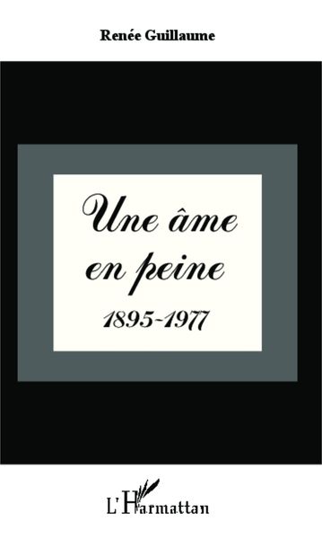 Produktbild: Une &acirc;me en peine 1895-1977
