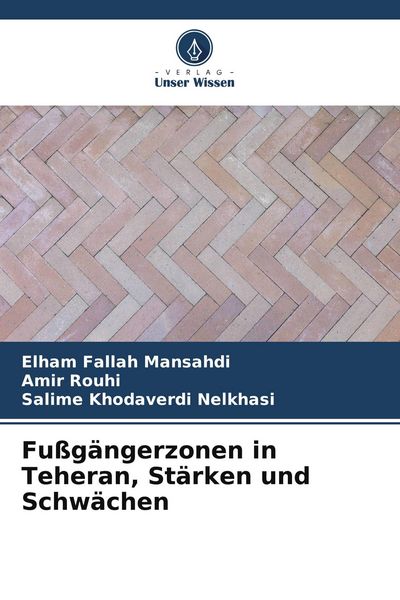Produktbild: Fu&szlig;g&auml;ngerzonen in Teheran, St&auml;rken und Schw&auml;chen