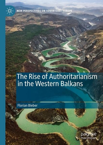 Produktbild: The Rise of Authoritarianism in the Western Balkans
