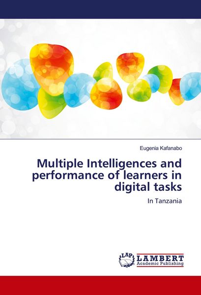Produktbild: Multiple Intelligences and performance of learners in digital tasks