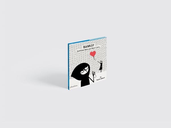 Produktbild: Banksy Graffitied Walls and Wasn't Sorry.