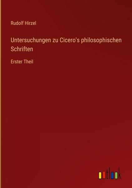Produktbild: Untersuchungen zu Cicero's philosophischen Schriften