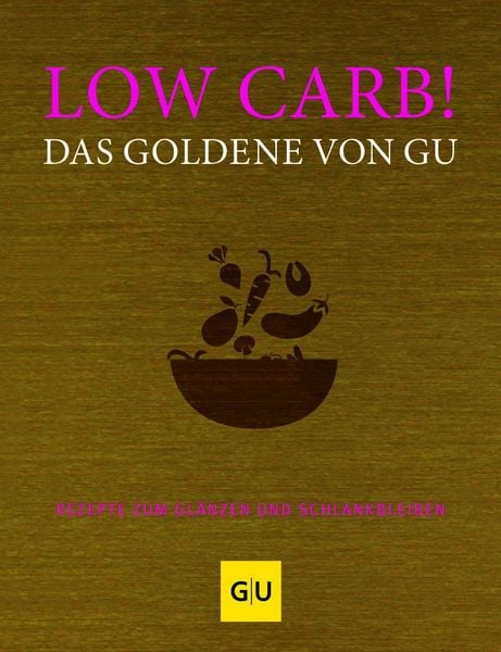 Produktbild: Low Carb! Das Goldene von GU