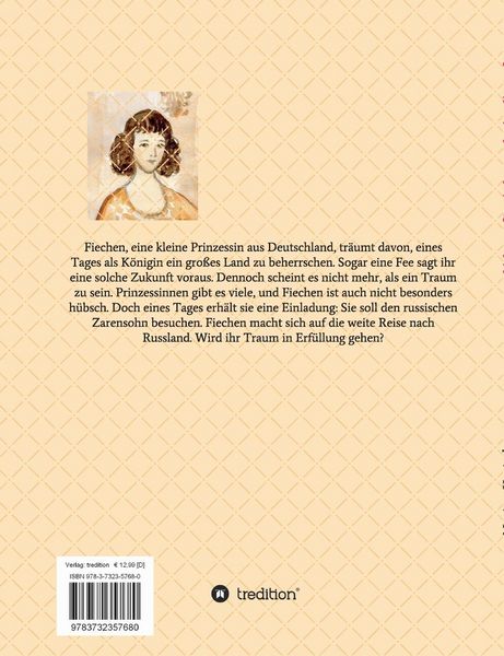 Produktbild: Wie die kleine Prinzessin Fiechen zur Zarin Katharina der Gro&szlig;en wurde