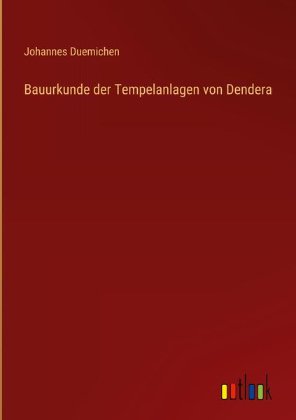 Produktbild: Bauurkunde der Tempelanlagen von Dendera