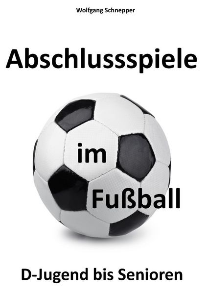 Produktbild: Abschlussspiele im Fu&szlig;ball