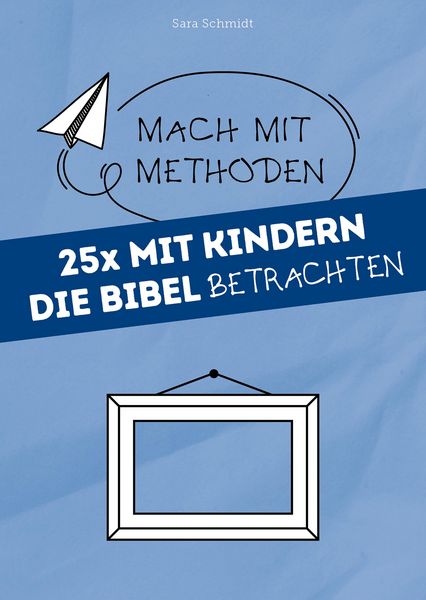 Produktbild: 25x mit Kindern die Bibel betrachten