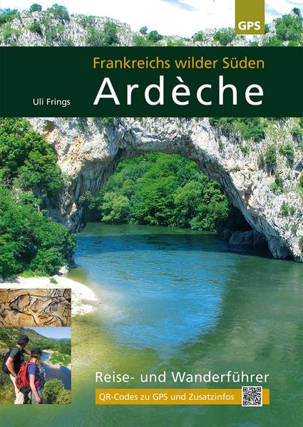 Produktbild: Ard&egrave;che, Frankreichs wilder S&uuml;den
