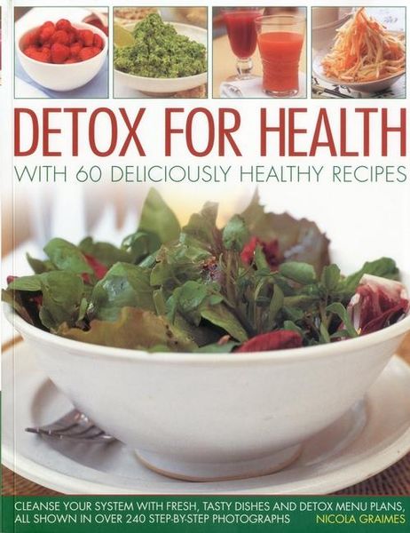 Produktbild: Graimes, N: Detox for Health with 60 Deliciously Healthy Rec