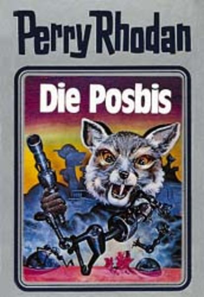 Die Posbis, Gebundene Ausgabe von Perry Rhodan, Pabel-Moewig, 978-3-8118-2029-6