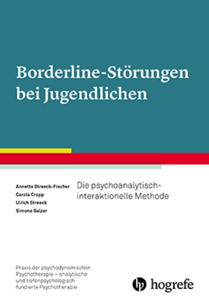 Borderline-Störungen bei Jugendlichen, Taschenbuch von Annette Streeck-Fischer,Ulrich Streeck,Carola Cropp,Simone Salzer, Hogrefe Verlag,