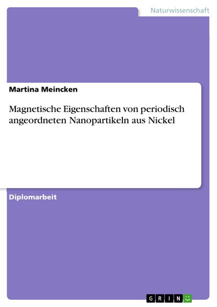 Produktbild: Magnetische Eigenschaften von periodisch angeordneten Nanopartikeln aus Nickel