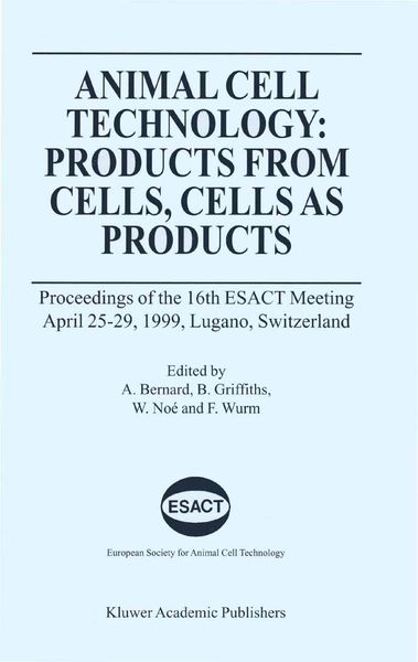 Produktbild: Animal Cell Technology: Products from Cells, Cells as Products
