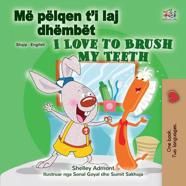 Produktbild: M&euml; p&euml;lqen t'i laj dh&euml;mb&euml;t I Love to Brush My Teeth (Albanian English Bilingual Collection)