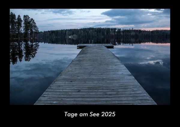 Tage am See 2025 Fotokalender DIN A3