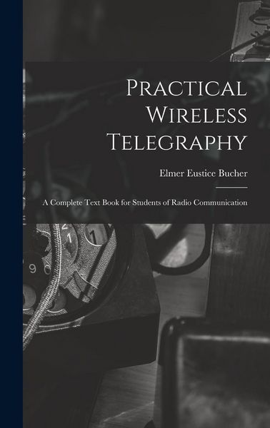 Produktbild: Practical Wireless Telegraphy