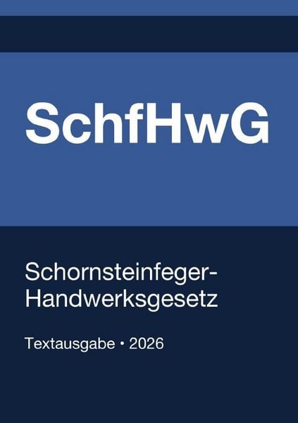 Produktbild: SchfHwG - Schornsteinfeger-Handwerksgesetz (Deutschland) 2026